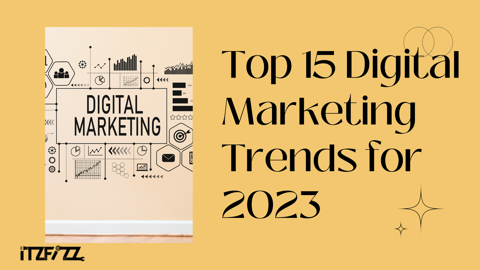 Top 15 Digital Marketing Trends for 2023
