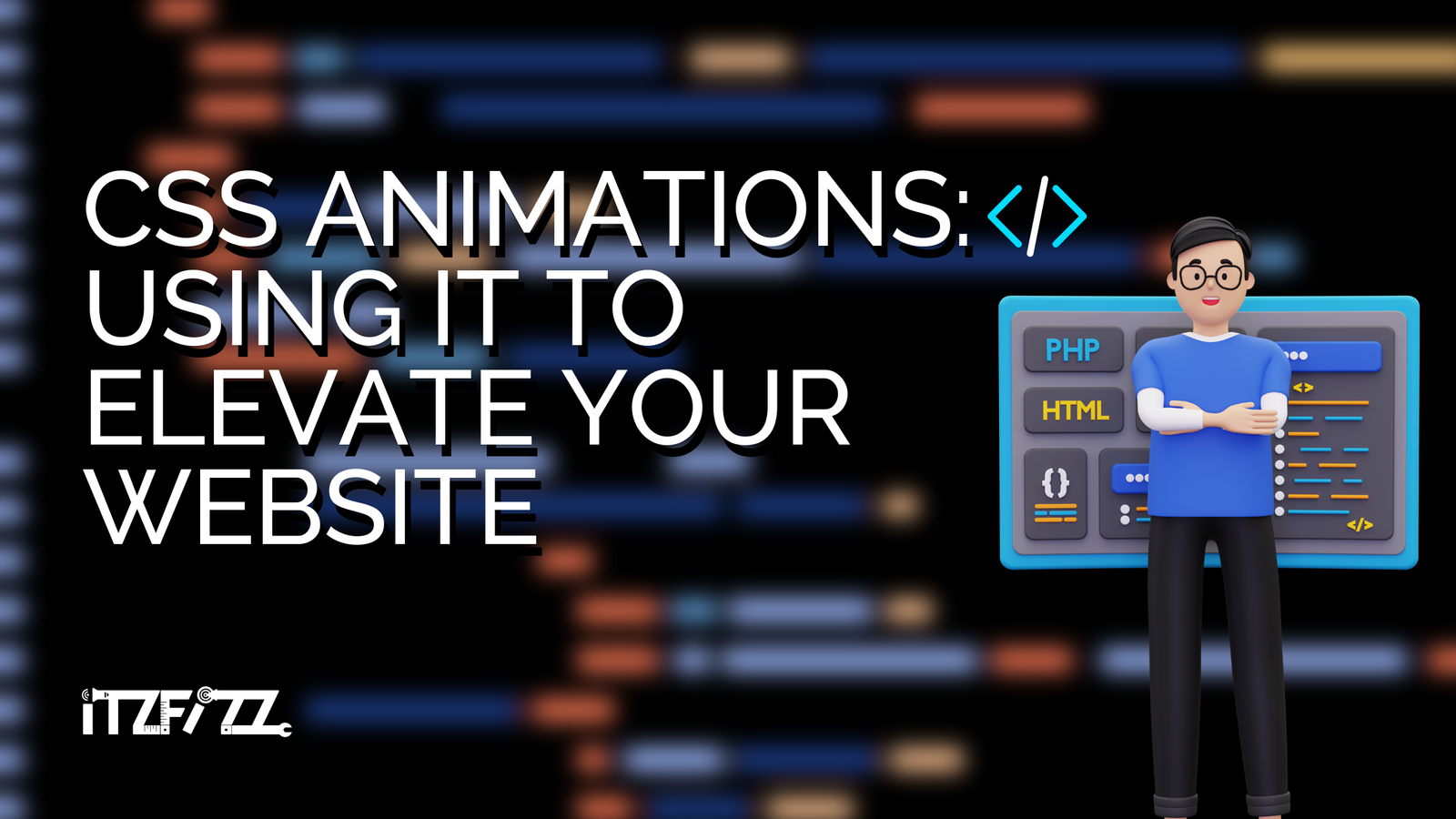 CSS Animations: Using it to Elevate your Website