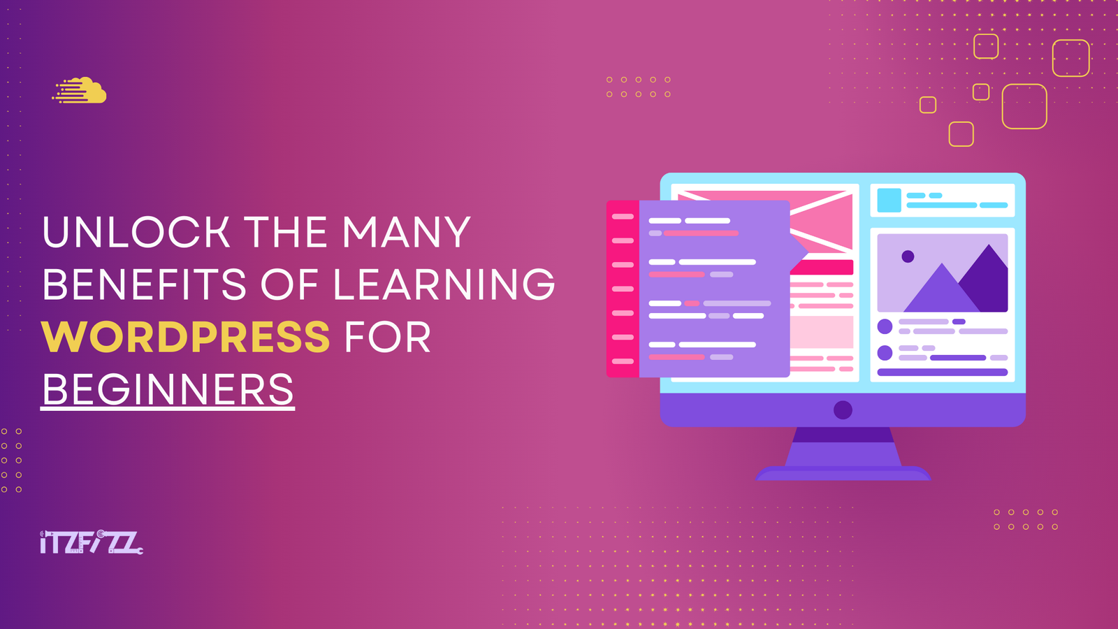Unlock the Many Benefits of Learning WordPress for Beginners