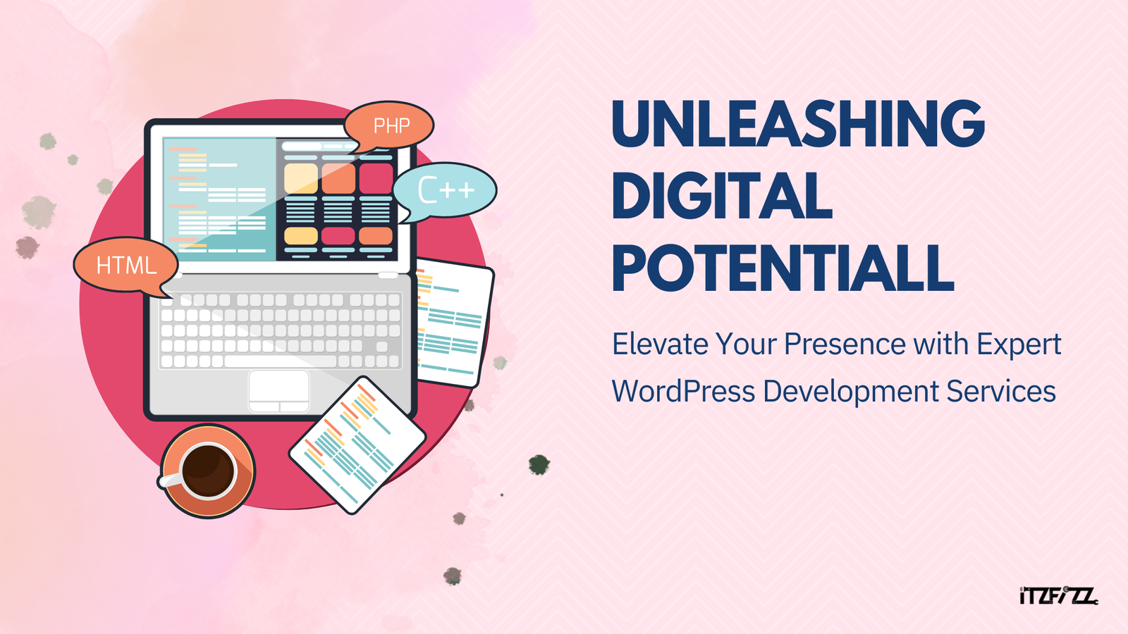 Unleashing Digital Potential: Elevate Your Presence with Expert WordPress Development Services