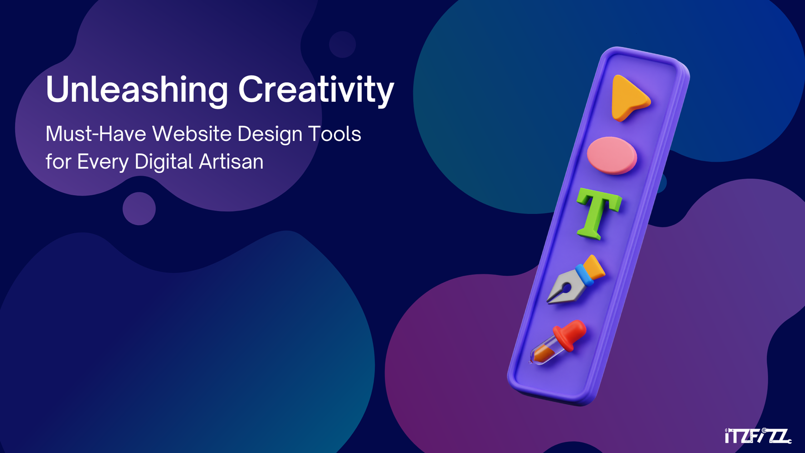Unleashing Creativity: Must-Have Website Design Tools for Every Digital Artisan.
